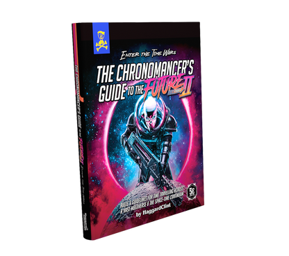 Chronomancers Guide to the Future: Part II (Hardcover)