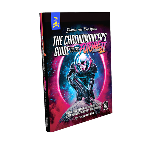 Chronomancers Guide to the Future: Part II (Hardcover)