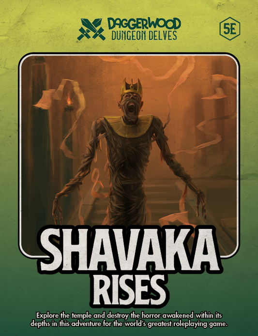 Shavaka Rises - Daggerwood Dungeon Delves (PDF)