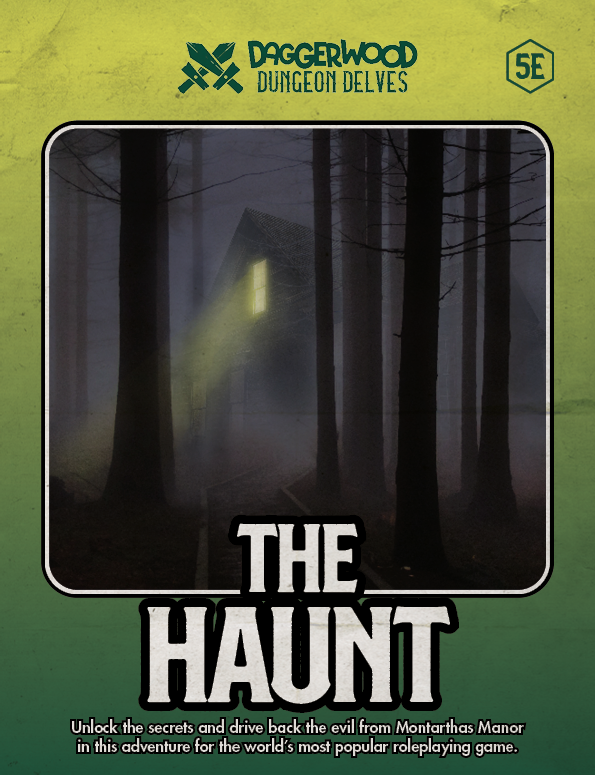 The Haunt - Daggerwood Dungeon Delves (PDF)